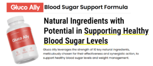 Read more about the article Gluco Ally – #1 Blood Sugar Support Formula